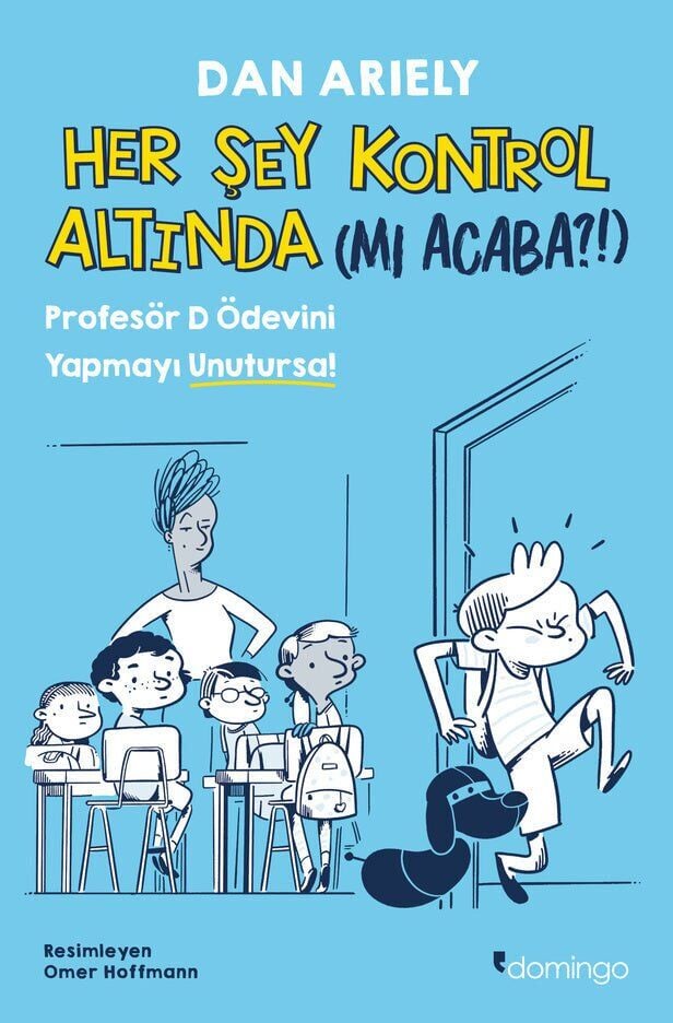 Her Şey Kontrol Altında (mı Acaba?!) - Profesör D Ödevini Yapmayı Unutursa!