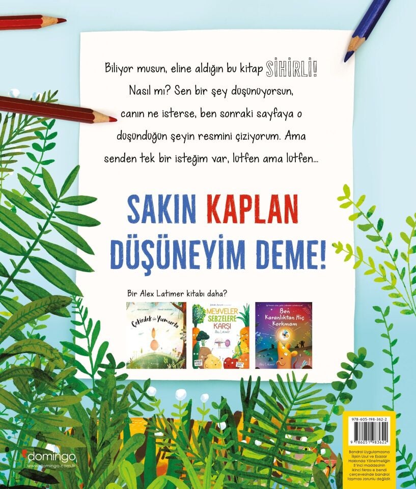 Sakın Kaplanı Düşünme