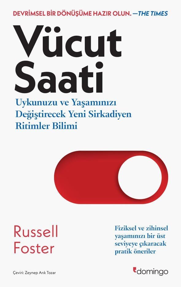 Vücut Saati: Uykunuzu ve Yaşamınızı Değiştirecek Yeni Sirkadiyen Ritimler Bilimi (Fiziksel ve Zihinsel Yaşamınızı Bir Üst Seviyeye Çıkaracak Pratik Öneriler)