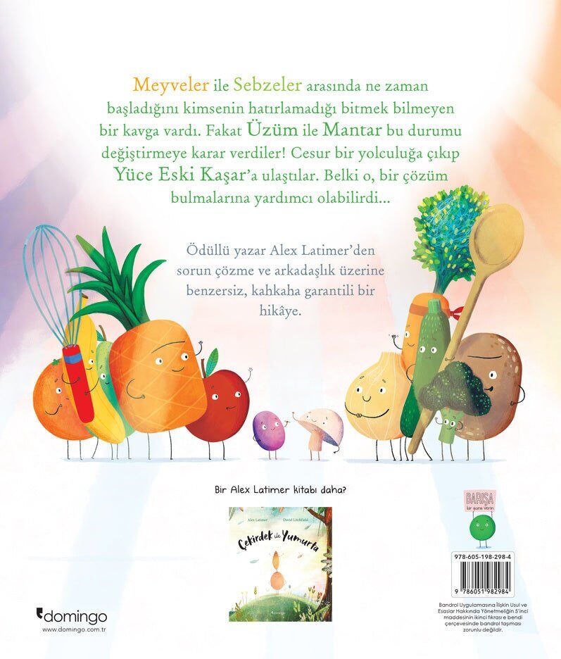 Meyveler Sebzelere Karşı