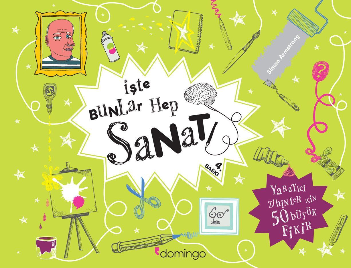 İşte Bunlar Hep Sanat (Karton Kapak)