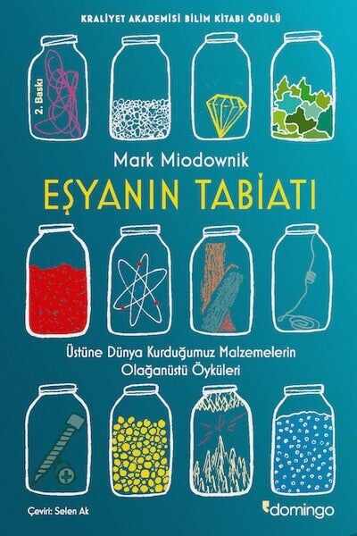 Eşyanın Tabiatı – Üstüne Dünya Kurduğumuz Malzemelerin Olağanüstü Öyküleri
