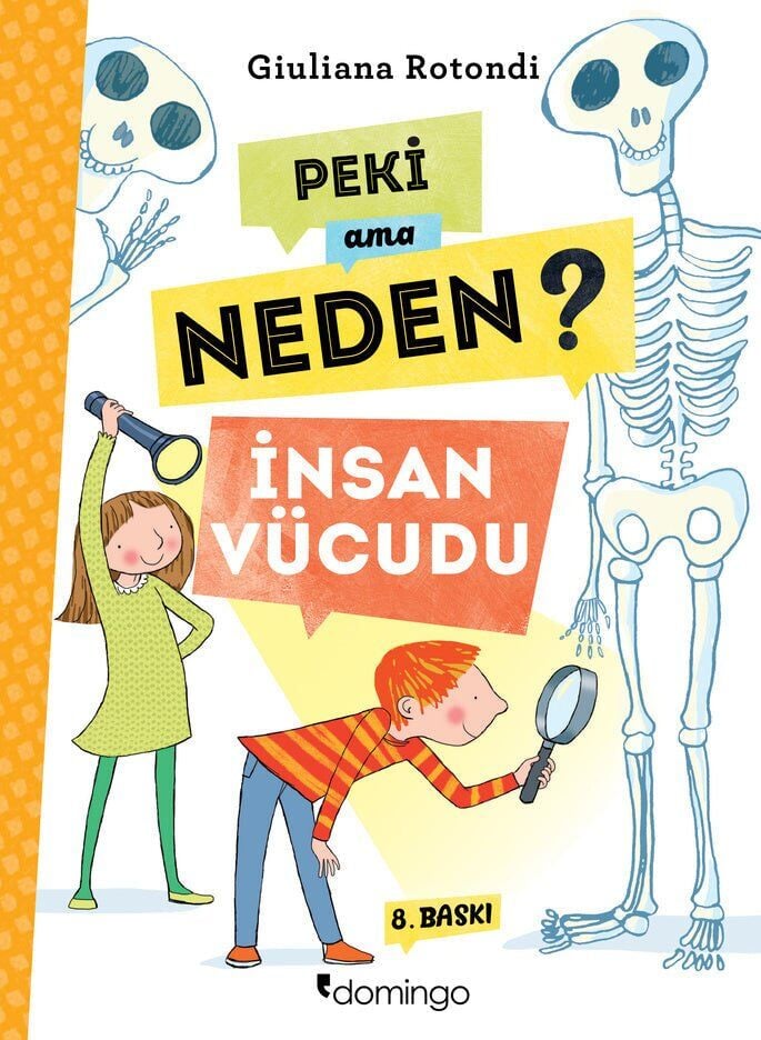 Peki Ama Neden? – İnsan Vücudu